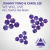 We Will Live (Temple One Remix) - Johnny Yono&Carol Lee