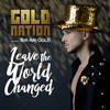 Leave The World Changed (Jared Jones Quiet Storm Mix) - GoldNation&Sir Ari Gold&Jared Jones