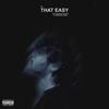 That Easy (Explicit) - VIN&Wasted Potency&Lonestar Lunar&Vincent Nelson&Kubsy Beats&Mazuro&Brandon Jackson&Brendan Ferrell