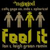 Feel It (Lox & Leigh Green DWYC Dub remix) - Cally Gage&MDA&Spherical