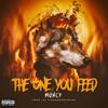 The One You Feed (Explicit) - Muncy
