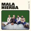 Mala Hierba - Rumbaristas