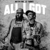 ALL I GOT (Explicit) - LIL SAMMY&Mistah F.A.B