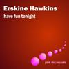 Knock Me A Kiss (Remastered) - Erskine Hawkins&Ida James