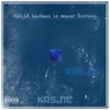 Altijd lachen is maar boring (Explicit) - KASJ1E