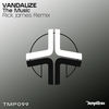 The Music (Rick James Remix) - Vandalize&Matt Clarkson