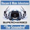 The Scoundrel (Original Mix) - Discam&Wain Johnstone