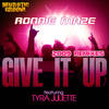 Give It Up (Benny Royal & Ludaphunk Remix) - Ronnie Maze&tyra juliette