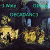 DECADANC3(feat. Jacques Waty) - Djkzas&Jacques Waty