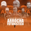 Arrocha Futurístico 2 - MC Jorginho Pdr&Mc MV&Dj Caaio Doog