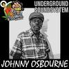 Budy Bye Underground (feat. Johnny Osbourne) (Dubplate|Explicit) - Undergroundsoundsystem&Johnny Osbourne