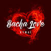 Bacha Love - Kymaï