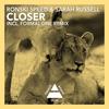 Closer (Original Mix) - Ronski Speed&Sarah Russell