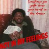 Not In My Feelings (Explicit) - Kiddjay