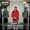 ADE Freestyle(Brapp HD Series) - Ade&Sumgii