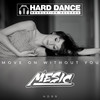 Move On Without You - Mesic