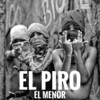 El Menor - El Piro