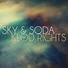 Sky & Soda (Gumrobot Remix) - Klod Rights