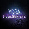 Liebesbriefe - YDRA