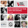 One Moment In Time(Bad Decisions) - The Claims&Nathan Stevens&Chris Evans&Simon Frowde&Nick Brace&Tim Healy