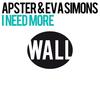 I Need More (Club Mix) - Eva Simons&Apster