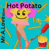 Hot Potato (feat. Epistra) - Mr.A.Love&Epistra