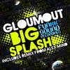 Big Splash (Original Mix) - Gloumout