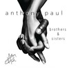 Brothers & Sisters - Anthony Paul