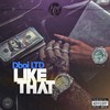 Like That (Explicit) - Dboi Ltd
