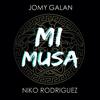 Mi Musa (Explicit) - Niko Rodriguez&Jomy Galan