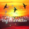 A Light In A Shadow (Live Mix) - Tony Bezares