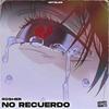 No Recuerdo - RosherCg