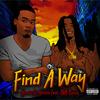 Find A Way(feat. OMB Peezy) (Explicit) - Monsta Da Menace&Omb Peezy