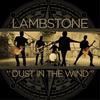 Dust in the Wind - LambStonE