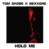 Hold Me - Tom Skobe&Bexxone