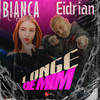 Longe de Mim - EIDRIAN&Bianca Ornelas&DJ Alle Mark