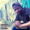 One of Those Days (Explicit) - DMO&Christopher Smith