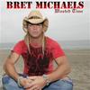 Wasted Time - Bret Michaels