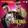 La Última Vez(feat. Lyanno) - Chris Wandell