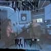 ALL NIGHT (Explicit) - LIL SAMMY
