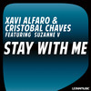 Stay with Me (Original Vocal Mix) - Xavi Alfaro&Cristobal Chaves&Suzanne V