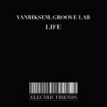 Life (Hehuwa Bloda mix) - Groove Lab&Vanriksem