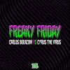 Freaky Friday - Carlos Bolkcom&Cyrus The Virus