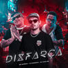 Disfarça (Explicit) - DJ Mariachi&Mc Sapinha&DJ Juan ZM