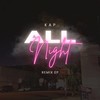 All Night (UK Garage Remix) - Kap&Project Zeus