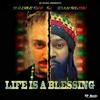 Life Is a Blessing - Di Smoking Fyah&Benny Paladin