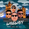 Wagwan (Explicit) - E Castro&Mkizle&P.Man&Maffie