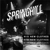 His New Clothes - Springhill