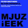 Be Ever Wonderful (Fever Brothers Remix) - Fever Brothers