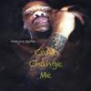 Cant Change Me (Explicit) - Chayne Spitta&Damon Alston